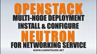 Openstack Neutron Installation for Networking Service - Openstack Multi Node Installation Tutorial 5