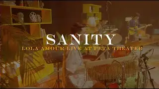 Lola Amour - Sanity (Live at the PETA Theater)