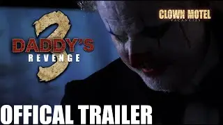 Clown Motel Vacancies 3 - DADDY'S REVENGE (Official Trailer 2023)