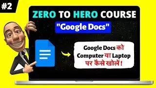 Google Docs: How to Open Google Docs on Computer/Laptop? | Google Docs Tutorial in Hindi [Part-2]