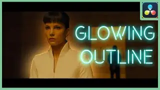 The Glowing Outline Effect | DaVinci Resolve 18 |