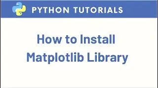 How to Install Matplotlib in Python Anaconda Jupyter Notebook