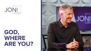 God, Where Are You? | John Bevere