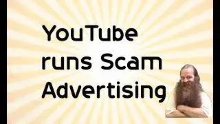 YouTube Advertises a Scam