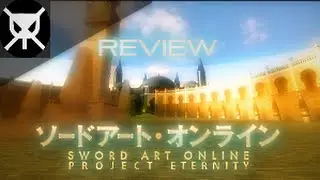 Review ▼ Furiruna ▼Sword Art Online Project Eternity