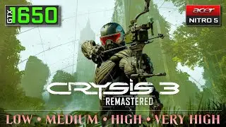 Crysis 3 Remastered - GTX 1650 Benchmark | Acer Nitro 5 Gaming Test | Ryzen 5 3550H