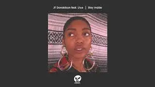 JT Donaldson featuring Liv.e - Stay Inside (Extended Remix)