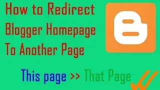 How to redirect blogger homepage to another page