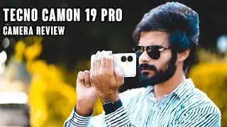 Tecno Camon 19 Pro Camera Review | Detailed Camera Samples | Low Light, Sky Shop, RGBW Sensor!