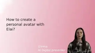 How to create a personal avatar with Elai?