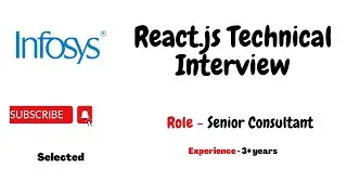 Infosys Technical Interview Experience | Senior Consultant |Reactjs Interview Question |UI Developer