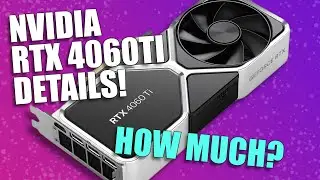 NVIDIA 4060Ti Details... NVIDIA finally listening to consumers?