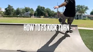 How To: Frontside Kickturn