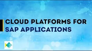 SAP CLOUD PLATFORMS | CLOUD SERVICE PROVIDERS FOR SAP