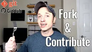 Beginner Git and GitHub #10 - Forking and Contributing