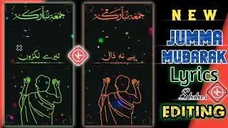 How To Make New Fullscreen Colorful Jumma Mubarak Status In KineMaster | Kinemaster Editing | S_C |