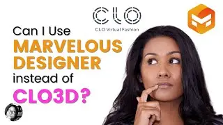 CLO3D vs. Marvelous Designer | Which 3d fashion design software should you choose?