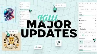 3 MAJOR Kittl Updates You Need To Know!