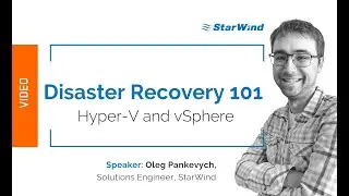 Disaster Recovery 101: Hyper-V and vSphere