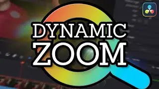 How to Use Dynamic Zoom in DaVinci Resolve 17