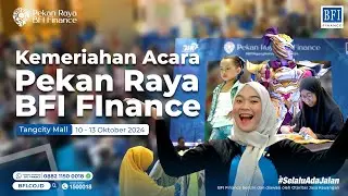 #BFINgangkatUsahaLokal 2024 - Pekan Raya BFI Finance Tangerang