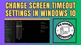 How to Change Screen Timeout Settings in Windows 10