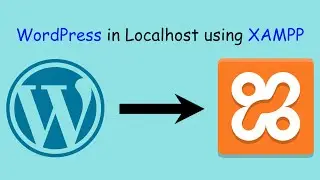 How To Install WordPress on Localhost using XAMPP Server