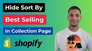 How To Hide Sort By Best Selling In Shopify Collection Page ✅ Easy & Fast