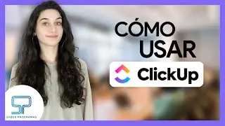 ✅ Cómo usar ClickUp | Gestión de Proyectos y Tareas con ClickUp