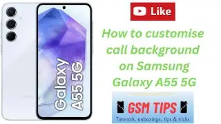 How to customize call background on Samsung Galaxy A55 5G