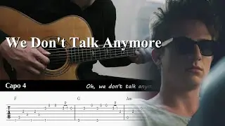 We Don't Talk Anymore - Charlie Puth ft. Selena Gomez - Fingerstyle Guitar TAB Chords