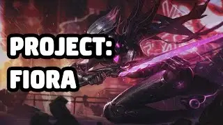 PROJECT: FIORA SKIN SPOTLIGHT - LEAGUE OF LEGENDS