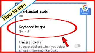 keyboard height setting | how to use keyboard height setting in Gboard