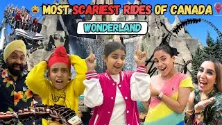 Most Scariest Rides Of Canada -  Wonderland | RS 1313 VLOGS | Ramneek Singh 1313