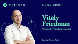 Form Design Best Practices: Webinar w/ Vitaly Friedman