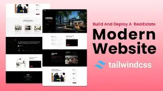 Tailwind CSS: Build and Deploy a Fully Responsive RealEstate Website || JavaScript