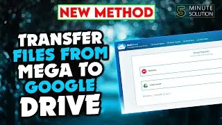 How To Transfer Files From MEGA To Google Drive 2024