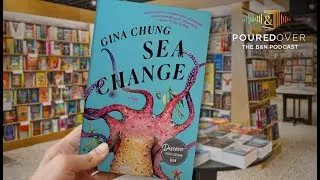 #PouredOver: Gina Chung on Sea Change