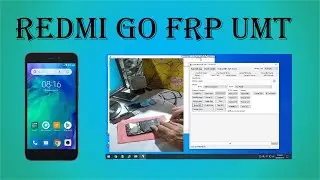 Redmi go frp  umt 100% done