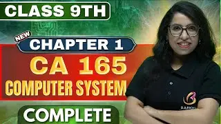 🚀 Score Full Marks! CBSE Class 9 Computer Applications Ch 1| Computer System |One Shot| Barkha Mam