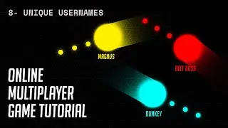 Online Multiplayer Game Tutorial #8  -  Unique Usernames