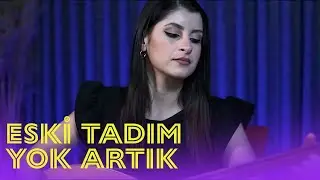 Esra ŞAHBAZ - Eski Tadım Yok Artık