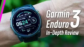 Garmin Enduro 3 In-Depth Review // Do You Really Need a Fenix 8?