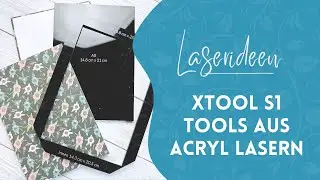 xTool S1 - Tools aus Acryl lasern