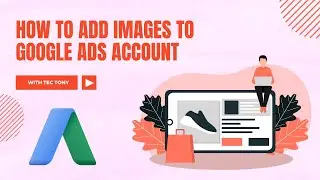 How to upload images to google ads account