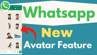 Whatsapp New Avatar Feature , Whatsapp New Update 2022