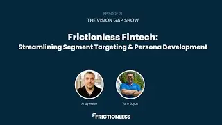 Frictionless FinTech:Streamlining Segment Targeting & Persona Development