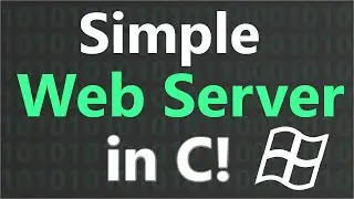 Making Minimalist Web Server in C on Windows