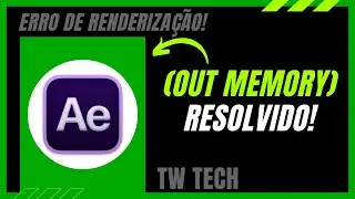 Erro de renderização ao gravar no arquivo! | Como aumentar desempenho na memoria do PC!