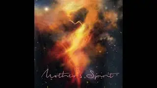 MOTHER'S SPIRIT (featuring Patrick Quercioli)